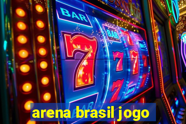 arena brasil jogo